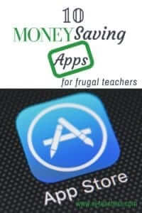 10 Money Saving Apps for Frugal Teachers www.nj-teachers.com #savemoney #teacherwaystosave #frugalteachers #moneysavingapps
