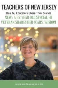 Teachers of New Jersey-Real Educators Share Their Stories. New: A 32 Year Old Special Ed Veteran Shares Her Scars, Wisdom www.nj-teachers.com #specialeducationwisdom #specialeducationscars #specialedveteran
