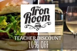 A 10% off discount for teachers at the iron rooms restaurant