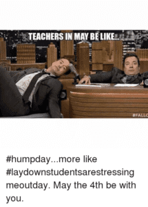10 Teacher Memes for Surviving the Last Month of School