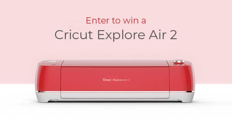 Enter to win a Cricut Explore Air 2