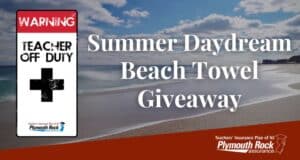 Beach scene showing teacher off duty beach towel and text that says summer daydream beach towel giveaway