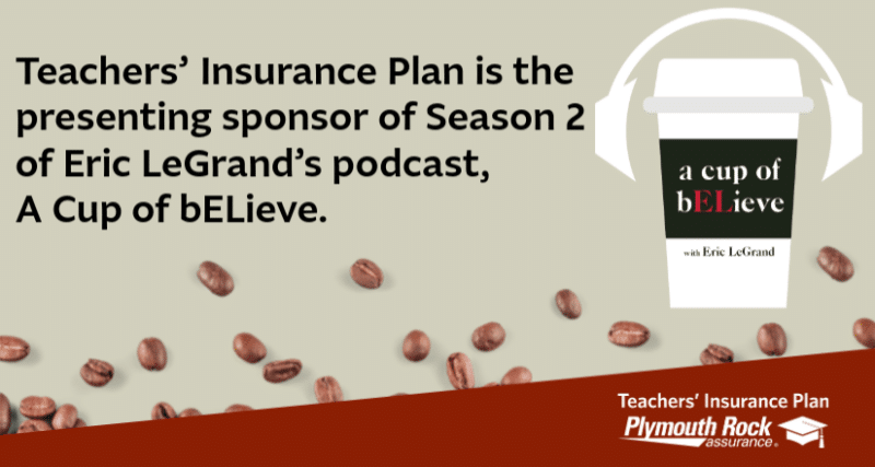 Plymouth Rock Teacher’s Lounge is excited to announce the launch of Season 2 of A Cup of bELieve Podcast with Eric LeGrand! Following the success of its inaugural season, the podcast returns with a new slate of inspiring conversations.